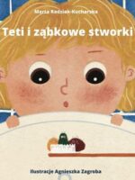 Teti i ząbkowe stworki