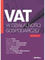 VAT w działalności gospodarczej wyd. 3