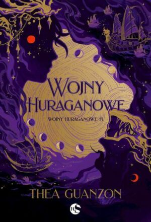 Wojny Huraganowe. Tom 1