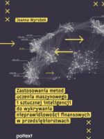 Zastosowania metod uczenia maszynowego i sztucznej inteligencji do wykrywania nieprawidłowości finansowych w przedsiębiorstwach