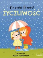 Życzliwość. Co zrobi Frania? wyd. 2023