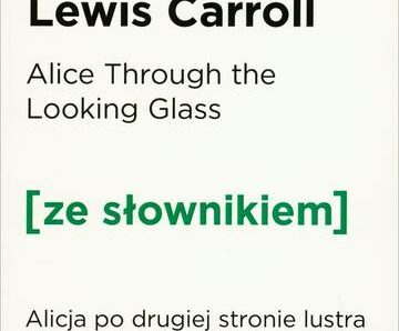 Alicja po drugiej stronie lustra through the looking glass