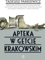 Apteka w getcie krakowskim wyd. 2024