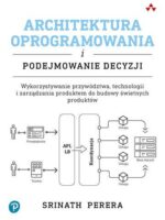 Architektura oprogramowania i podejmowanie decyzji