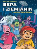 Bepa i Ziemianin. Misja profesora