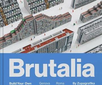 Brutalia. Build Your Own Brutalist Italy