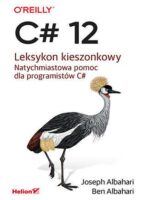 C# 12. Leksykon kieszonkowy