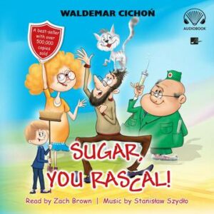 CD MP3 Sugar, You rascal! Cukierku, Ty łobuzie! wer. angielska