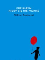 Chciałbym nigdy cię nie poznać