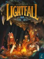 Czas mroku. Lightfall. Tom 3