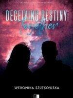 Deceiving Destiny Together. Together. Tom 2