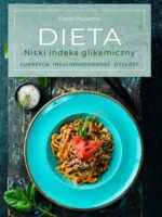 Dieta. Niski indeks glikemiczny. Cukrzyca, insulinooporność, otyłość