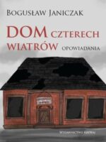 Dom czterech wiatrów. Opowiadania