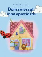 Dom zwierząt i inne opowiastki