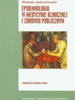 Epidemiologia w medycynie klinicznej i zdrowiu publicznym