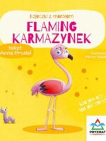 Flaming Karmazynek. Bajeczki z morałem