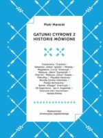 Gatunki cyfrowe 2. Historie mówione