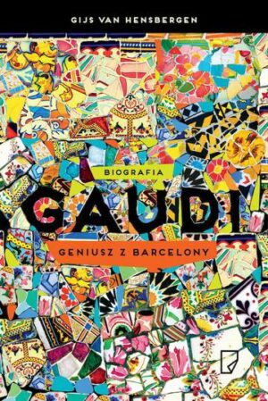 Gaudi. Geniusz z Barcelony wyd. 2024