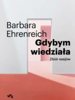 Gdybym wiedziała. Wybór esejów