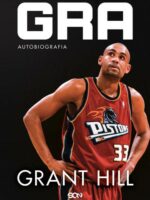 Grant Hill. Gra. Autobiografia