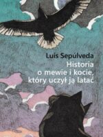 Historia o mewie i kocie, który uczył ją latać