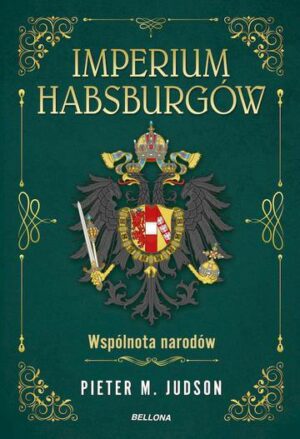 Imperium Habsburgów. Nowa Historia