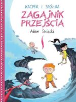 Kacper i spółka. Zagajnik przejścia