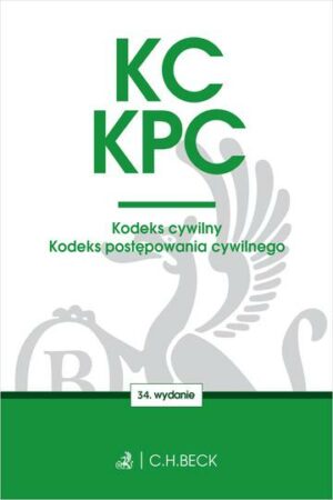 KC. KPC. Kodeks cywilny. Kodeks postępowania cywilnego. Edycja Sędziowska wyd. 34