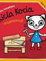 Kicia Kocia majsterkuje. Kicia Kocia