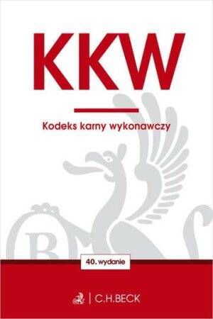 KKW. Kodeks karny wykonawczy wyd. 40