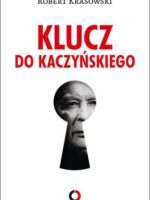 Klucz do Kaczyńskiego