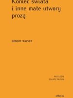 Koniec świata i inne małe utwory prozą