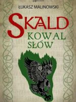 Kowal słów. Skald. Tom 2