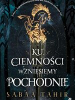 Ku ciemności wzniesiemy pochodnie