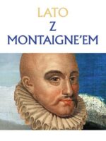 Lato z Montaigne’em