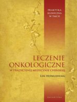 Leczenie onkologiczne w Tradycyjnej Medycynie Chińskiej