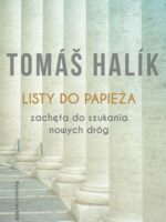 Listy do papieża Zachęta do szukania nowych dróg.