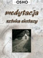 Medytacja sztuka ekstazy