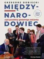 Międzynarodowiec, czyli paradoksy globalnego zaścianka