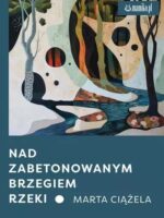 Nad zabetonowanym brzegiem rzeki