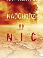 Nadchodzi nic