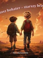 Nasz bohater - starszy brat