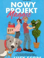 Nowy projekt Maggie