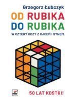 Od Rubika do Rubika. W cztery oczy z ojcem i synem