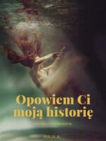 Opowiem Ci moją historię wersja rozszerzona