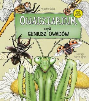 Owadziarium, czyli geniusz owadów wyd. 2024