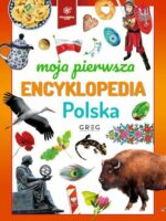 Polska. Moja pierwsza encyklopedia