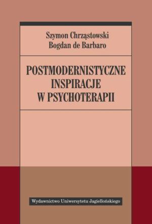 Postmodernistyczne inspiracje w psychoterapii