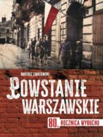 Powstanie warszawskie. 80 rocznica wybuchu
