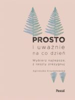 Prosto i uważnie na co dzień wyd. 2024